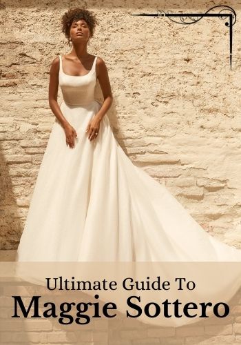 The Ultimate Guide to Maggie Sottero Wedding Dresses – Wedding Shoppe